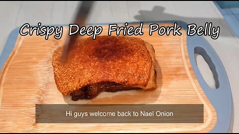 Crispy Fried Pork Belly Recipe By NAELONION