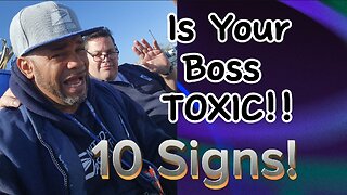 10 Signs You Have a TOXIC Boss (And How to Deal With Them! And More.! 😏😏. (OPINION