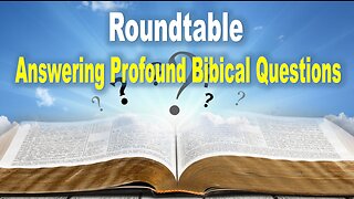 Answering Profound Biblical Questions - John 3:16 C.M. Thursday Service LIVE Stream 6/27/2024