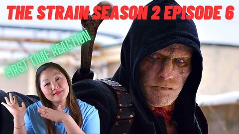 What Happened to Make Me React THIS Way?! - The Strain Season 2 Episode 6 First Time Reaction