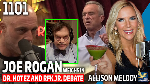 Joe Rogan Weighs In: Dr. Hotez and RFK Jr. Debate - Who Will Prevail?, with Allison Melody