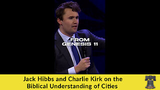 Jack Hibbs and Charlie Kirk on the Biblical Understanding of Cities