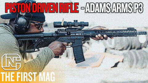 Piston Driven Rifle With Carbon Fiber Barrel & A Sweet Trigger - Adams Arms P3 First Mag