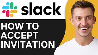 HOW TO ACCEPT SLACK INVITATION