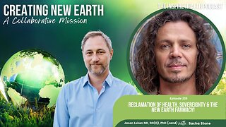 Reclamation of Health, Sovereignty & The New Earth Farmacy w/ Sacha Stone