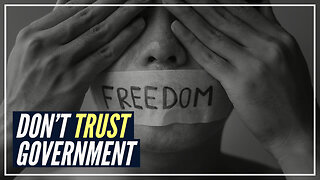 Don't Trust Government