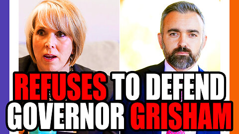 New Mexico's AG Is Refusing To Defend Governor Grisham