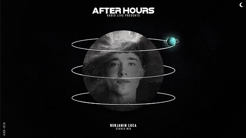 Benjamin Luca, Live Summer Studio Mix - After Hours Radio - Episode 10