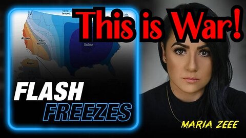 Maria Zeee: Geoengineering Expert Exposes Flash Freezes and Foreign Weather Warfare!