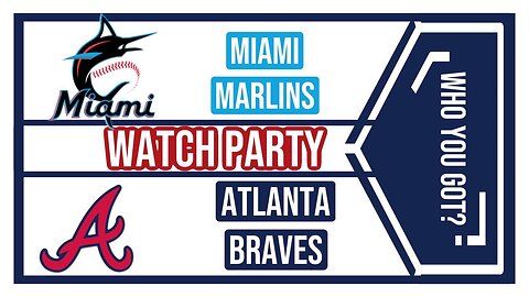 Join The Excitement: Atlanta Braves vs Miami Marlins game 1 Live Watch Party