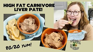 Liver Pate - High Fat Carnivore Version | Keto 80/20 Carnivore Appetizer!