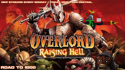 stream #15 overlord: raising hell part 1