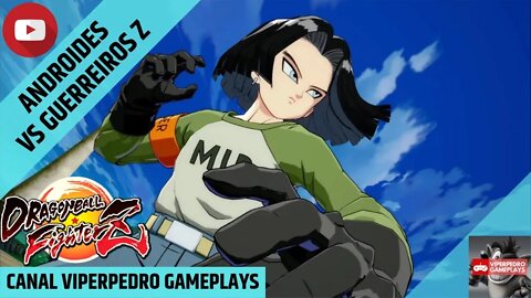 ANDROIDES VS GUERREIROS Z | Dragon Ball FighterZ | Season Pass 2