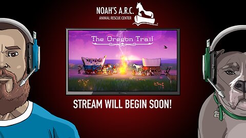 Oregon Trail - And then, there were three travelers // Animal Rescue Stream