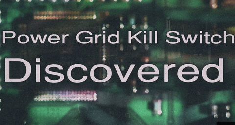 Power Grid Kill Switch Discovered