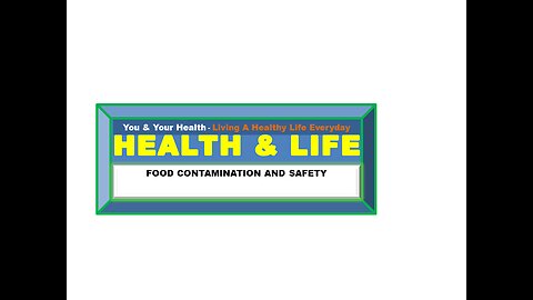 FOOD CONTAMINATION AND SAFETY