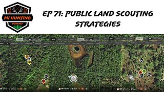 Ep 71: Public Land Scouting Strategies