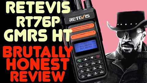Retevis RT76P GMRS HT Walkie Talkie - Review, Power Test & Overview Of the RT76P Radio