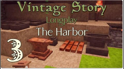 Vintage Story Longplay HD - The Harbor Days 21 - 30 ASMR Gaming Relax Sleep Study NO COMMENTARY Ep 3