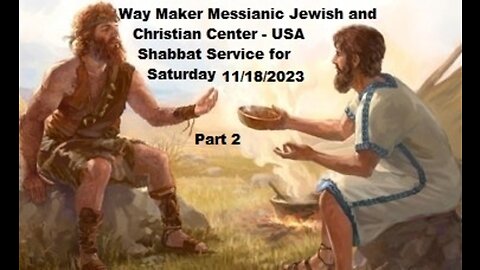 Parashat Toldot - Shabbat Service for 11.18.23 - Part 2