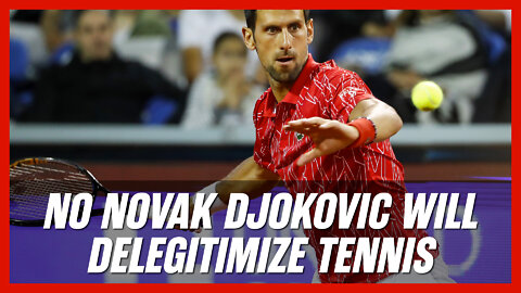 Novak Djokovic's Removal from Australian Open Delegitimizes Tennis