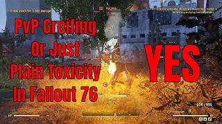 PvP Greifing Or Just Plain Toxicity In Fallout 76