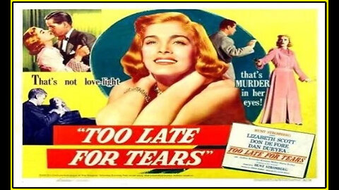 Too Late for Tears (Movie Trailer) 1949