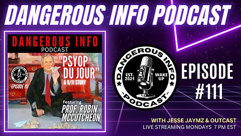 111 "Psyop Du Jour" a 9/11 story ft. Prof Robin McCutcheon, 5th generation warfare, Agenda 2030