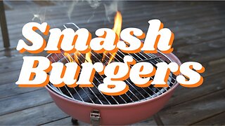 Smash Burgers