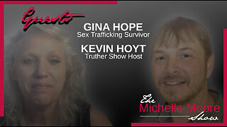 The Michelle Moore Show: Gina Hope & Kevin Hoyt 'Child Branding & The Trafficking Agenda' Tuesday, June 6, 2023