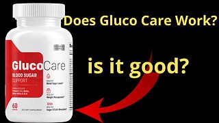 Does Gluco Care Work? Is It Good?