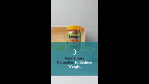 How to Lose Weight home remedies | 3 easy home remedies to reduce weight