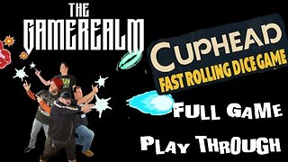 The Game Realm - Full Game Play Through - Cuphead Fast Rolling Dice Game