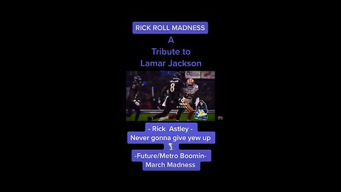 Rick Roll Madness - DJ Waterzz (Lamar Jackson Tribute)
