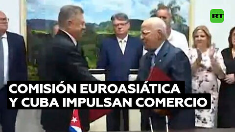 La Comisión Económica Euroasiática y Cuba enfatizan el desarrollo de los contactos comerciales