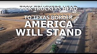 700K TRUCKS BORDER CONVOY Is Coming to TAKE THE BORDER BACK 2024!!!