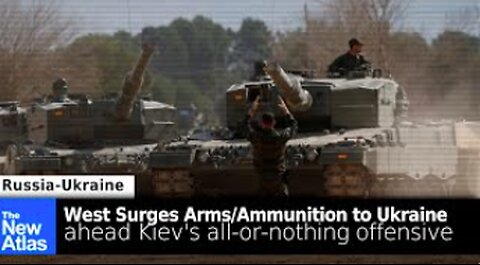 West Surges Ammunition Ahead of Ukraine's All-Or-Nothing Offensive - NewAtlas