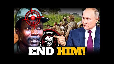 Russian Wagner Group Shocks West! Just Hunted Africa’s Notorious Warlord Joseph Kony!