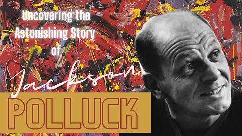 Jackson Polluck Biography