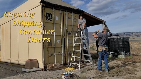 Covering Shipping Container Doors without losing functionality