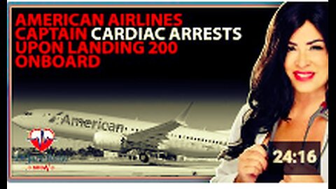 American Airlines Captain Cardiac Arrests Upon Landing 200 Onboard