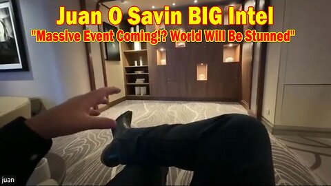 Juan O Savin BIG Intel July 7: "Massive Event Coming!? World Will Be Stunned"
