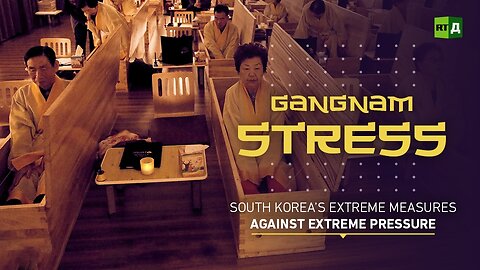 Gangnam Stress | RT Documentary