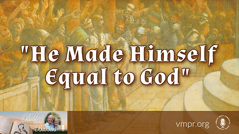 15 Mar 24, Bible with the Barbers: "He Made Himself Equal to God"