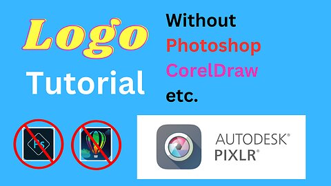 How to Create a Logo Without Photoshop | Using Pixlr and Logomakr | Logo Tutorial