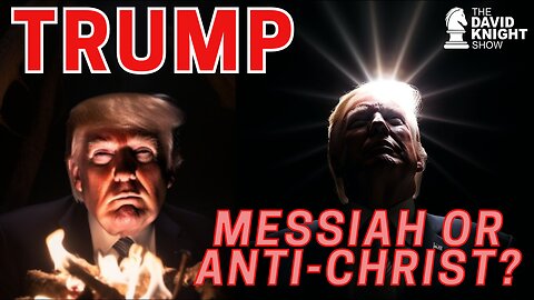 Donald Trump: Messiah or Anti-Christ?