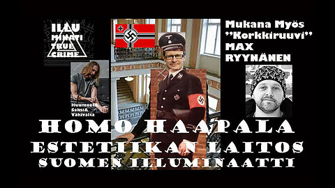 Markus Haikara #55- Homo Haapala Estetiikan Laitos Suomen Illuminaatti