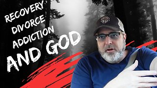 What do I do now? The road to recovery Divorce, Addiction, and God.