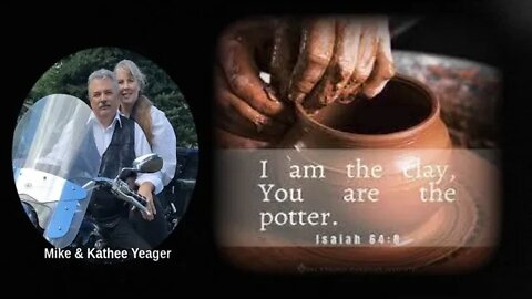 He's The Potter We Are The Clay by Dr Michael H Yeager