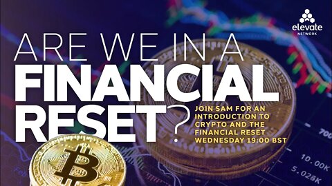 LIVE EVENT: Are we in a Financial Reset?